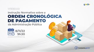 Instrução Normativa Sobre Ordem Cronológica de Pagamentos da Administração Pública [upl. by Emeric]