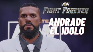 AEW Fight Forever  Andrade El Idolo Entrance Signature Finisher [upl. by Eulaliah]