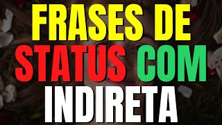 FRASES DE STATUS DE INDIRETA [upl. by Esineg]