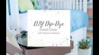 How to DipDye Duvet and Shams [upl. by Annek873]