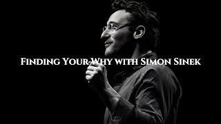 What Is Your Why  Featuring Simon Sinek [upl. by Brinn]