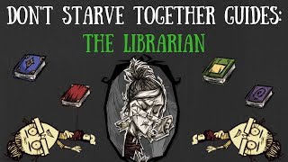 Dont Starve Together Character Guide Wickerbottom [upl. by Adnirak405]