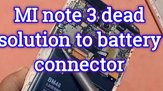 Redmi note 3 dead solution to battery connector MI note 3 only charging show but no switch on [upl. by Klement634]