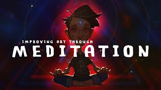 Improving Art Through Meditation [upl. by Dart]