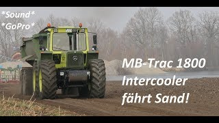 GoPro Sound MBTrac 1800 Intercooler amp Deutz Agrotron fahren Sand  Paderborner Landwirtschaft [upl. by Cleopatre]