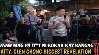 ATT GLEN CHONG BIGGEST REVELATION ‼️ AYAW MAG PA YOT NI KOKAK KAY BNGaG⁉️ [upl. by Caputto111]