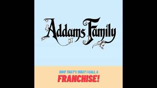 Addams Family Franchise Retrospective [upl. by Brader693]