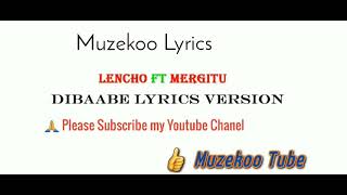 Leencoo Gammachuu ft Margituu Worqinaa Dibaabee lyrics music [upl. by Aia46]