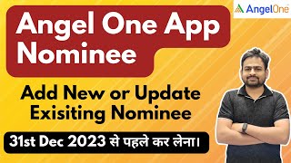 How to Add Nominee in Angel One  Angel One me Nominee Kaise Add kare  Change Nominee Angel One [upl. by Shank]