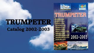 TRUMPETER CATALOGUE 20022003 169 4K [upl. by Ehcar336]