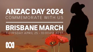 LIVE Brisbane March  Anzac Day 2024 🎖️  OFFICIAL BROADCAST  ABC Australia [upl. by Adiasteb168]