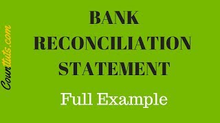 Bank Reconciliation Statement Explained  FULL EXAMPLE [upl. by Lopes]