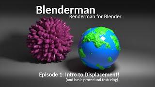 Renderman for Blender Episode 1  Displacement Tutorial [upl. by Eitnom]