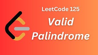 Valid Palindrome  LeetCode 125 [upl. by Ahsyla]