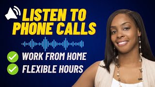 4 FLEXIBLE Online Jobs Listen To Recorded Phone Calls from Home  100 Remote [upl. by Euphemie401]