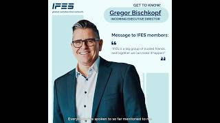 Get To Know  Message to Members from incoming IFES Executive Director Gregor Bischkopf [upl. by Otineb232]