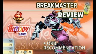 MGG NEW BLOODY GAMES REACTOR  BREAKMASTER REVIEW amp ORBS RECOMMENDATION [upl. by Mckeon604]