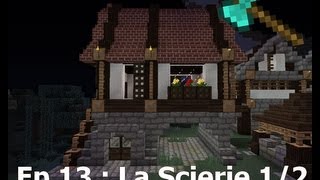 Minecraft  Tutoriel Style Médiéval  Ep 13  La Scierie 12 [upl. by Aikam]