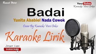 Badai  Nada Cowok  Cover By Karaoke Versi Orkes [upl. by Kir]