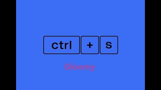 Gloomy  ctrl s Full Album [upl. by Myrwyn]