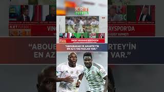 “Aboubakar ve Amartey’in 5 yaş fazlası var” [upl. by Ainwat220]