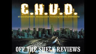 CHUD Review  Off The Shelf Reviews [upl. by Yug]