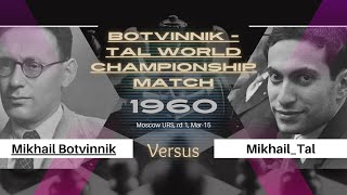 Mikhail Botvinnik vs Mikhail Tal World Championship Match 1960 [upl. by Bobine876]