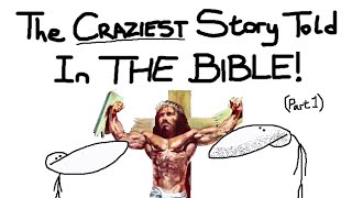 The Craziest Story Ever Told Bible Stories Part 1 [upl. by Nahsed]