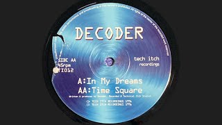 Decoder  In My Dreams  Tech Itch Recordings [upl. by Eramat]