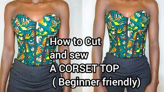 Beginners friendly CORSET TOP Draft cut and sew Part 1 [upl. by Enileme219]