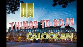 Top 13 Things To Do In Caloocan The Philippines [upl. by Nolyad]