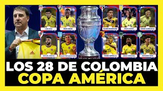 Los 28 convocados de Colombia para la Copa América 2024 🇨🇴🏆 [upl. by Modeerf]