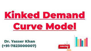 Kinked Demand Curve Model [upl. by Tiloine160]