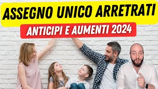 ASSEGNO UNICO arretrati rdc anticipi e aumenti 2024 [upl. by Nesyaj]