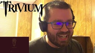 Trivium  The Wretchedness Inside Official Audio Reaction [upl. by Uy]