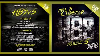 EVIL B amp LOGAN D present HBS v5 [upl. by Hayott]