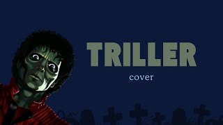 triller  michael jackson cover [upl. by Ehttam]