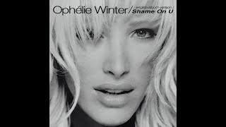 Ophélie Winter  Shame On U English Album Version [upl. by Nyleahs704]