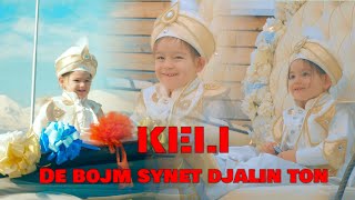 Keli  DE BOJM SYNET DJALIN TON 🥰 [upl. by Aiello]