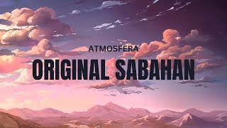 ATMOSFERA  ORIGINAL SABAHAN VIDEO LIRIK [upl. by Ennaesor]