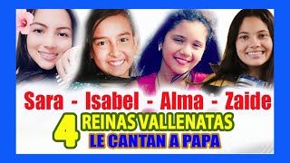 Isabel Sofía Picon Sara Marcela Arango Alma Luz Araujo y Zaide Maria Gutierrez a papá [upl. by Tavis]