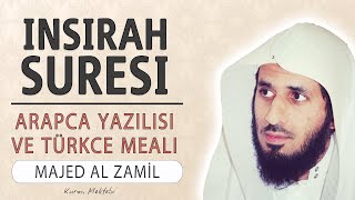 İnşirah suresi anlamı dinle Majed al Zamil İnşirah suresi arapça yazılışı okunuşu ve meali [upl. by Marwin]