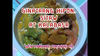 Ginataang Hipon Sitaw at KalabasaKapochie Recipe [upl. by Arelus]