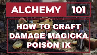 ESO Alchemy 101 How to Craft Damage Magicka Poison IX [upl. by Anoyi]