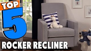 Top 5 Best Rocker Recliner Review In 2024 [upl. by Kraus]