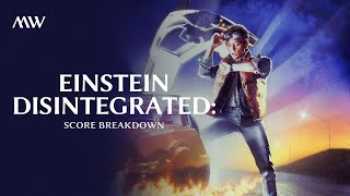 Einstein Disintegrated  Back to the Future Thematic Breakdown [upl. by Meredith]