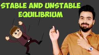 Stable and Unstable Equilibrium Concept Explained  Best video on Stable and unstable Equilibrium [upl. by Havelock]