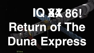 Kerbal Space Program  Interstellar Quest  Episode 86  The Return Of The Duna Express [upl. by Esened]