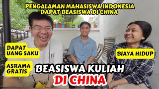 PENGALAMAN MAHASISWA INDONESIA DAPAT BEASISWA KULIAH DI CHINA  UANG SAKU BIAYA HIDUP FASILITAS [upl. by Esilehs]