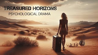 Treasured horizons Full Movie HD  Psychological Drama  Best Free Hollywood Movies to watch [upl. by Saiff298]